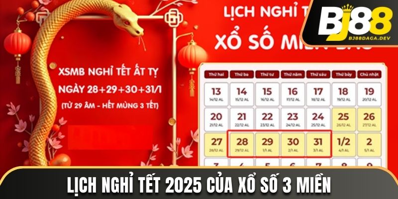 Lịch nghỉ Tết 2026 của xổ số 3 miền