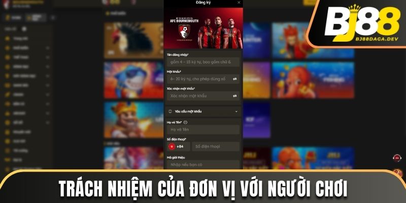 Trọng trách của thương hiệu BJ88 đối với người dùng
